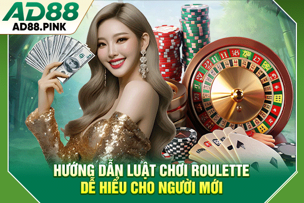 Roulette Là Gì? Luật Chơi Và Bí Quyết Gia Tăng Chiến Thắng Hướng dẫn luật chơi Roulette dễ hiểu cho người mới